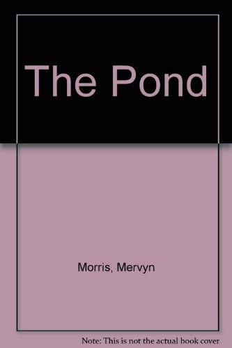 The pond;: A book of poems (9780901241160) by Morris, Mervyn