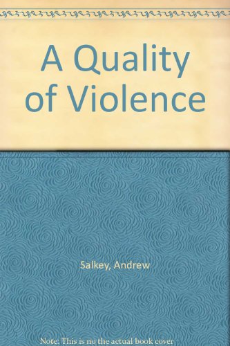 A Quality of Violence