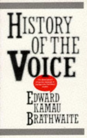 9780901241559: History of the voice: The development of nation language in Anglophone Caribbean poetry