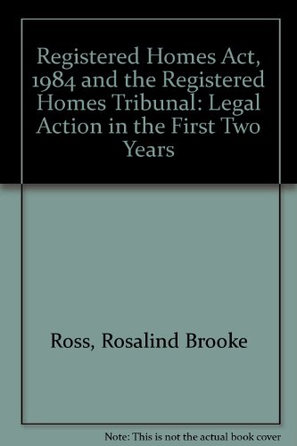 Imagen de archivo de THE REGISTERED HOMES ACT 1984 AND THE REGISTERED HOMES TRIBUNAL: Legal Action in the First Two Years. a la venta por Books On The Green