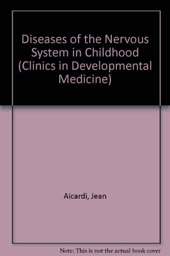 Stock image for Diseases of the Nervous System in Childhood (Clinics in Developmental Medicine) for sale by Book Bungalow