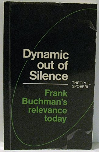 Beispielbild fr 2 books -- The World Rebuilt; The True Story of Frank Buchman and the Achievements of Moral Re-Armament + Dynamic Out of Silence: Frank Buchman's Relevance Today zum Verkauf von TotalitarianMedia