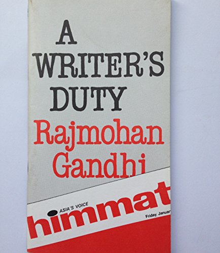 Stock image for A writer's duty: Extracts from his articles in "Himmat" (Courage), the Bombay weekly of which he is chief editor for sale by Regent College Bookstore