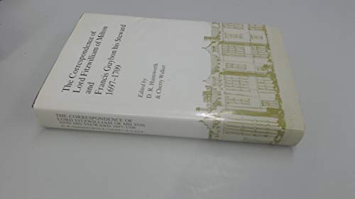 Beispielbild fr The correspondence of Lord Fitzwilliam of Milton and Francis Guybon, his steward, 1697-1709 zum Verkauf von WorldofBooks