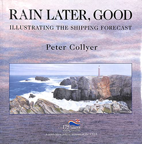 Beispielbild fr Rain Later, Good: Illustrating the Shipping Forecast zum Verkauf von WorldofBooks