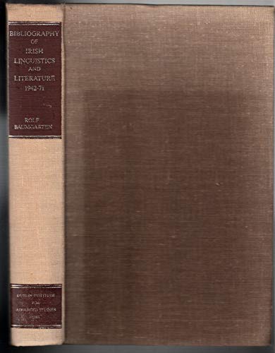 Imagen de archivo de Bibliography of Irish Linguistics and Literature, 1942-1971 a la venta por Book Bear