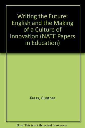 9780901291431: Writing the Future: English and the Making of a Culture of Innovation