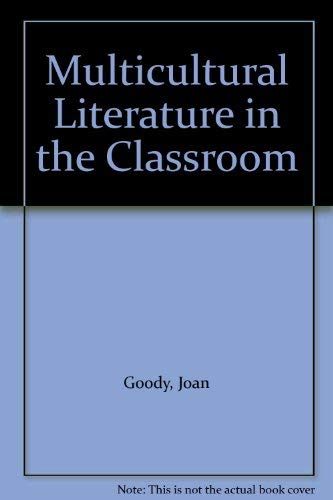 Multicultural Literature in the Classroom (9780901291752) by Joan Goody; Kit Thomas