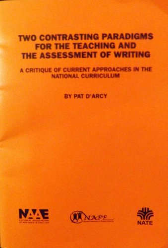 9780901291776: Two Contrasting Paradigms for the Teaching and the Assessment of Writing