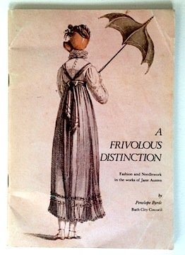 Imagen de archivo de A Frivolous Distinction, Fashion and Needlework in the Works of Jane Austen a la venta por WorldofBooks