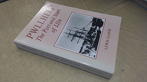 Beispielbild fr Pwllheli: The port and mart of Llyn zum Verkauf von WorldofBooks