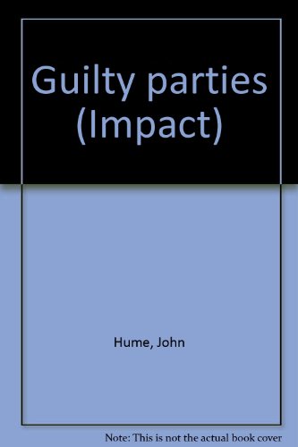 Beispielbild fr Guilty parties (Impact) zum Verkauf von Kennys Bookshop and Art Galleries Ltd.