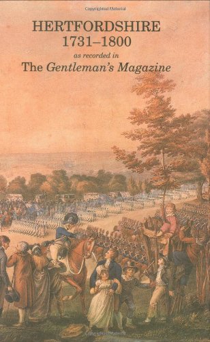 Beispielbild fr Hertfordshire 1731-1800: As Recorded in the "Gentlemans Magazine": As Recorded in the "Gentlemans Magazine" zum Verkauf von Reuseabook