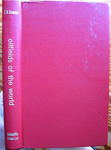 Oilfields of the World. 1st ed.