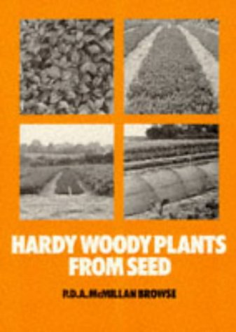 9780901361219: Hardy Wood Plants from Seed