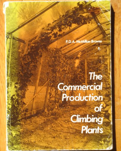 Imagen de archivo de The Commercial Production of Climbing Plants a la venta por Victoria Bookshop
