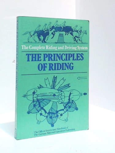 Beispielbild fr Principles of Riding (Complete Riding & Driving System) (English and German Edition) zum Verkauf von HPB-Diamond