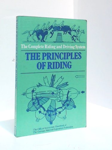 Stock image for Principles of Riding (Complete Riding & Driving System) (English and German Edition) for sale by HPB-Diamond