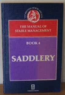 Beispielbild fr Manual of Stable Management: Saddlery (Book 4) zum Verkauf von AwesomeBooks