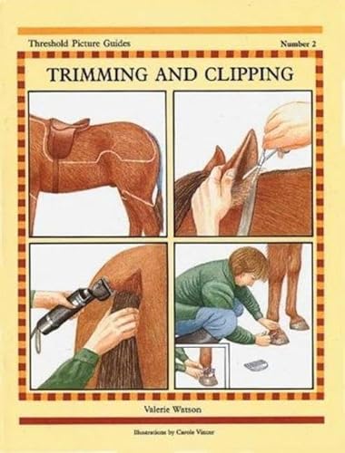 Beispielbild fr Trimming and Clipping (Threshold Picture Guides) zum Verkauf von Wonder Book