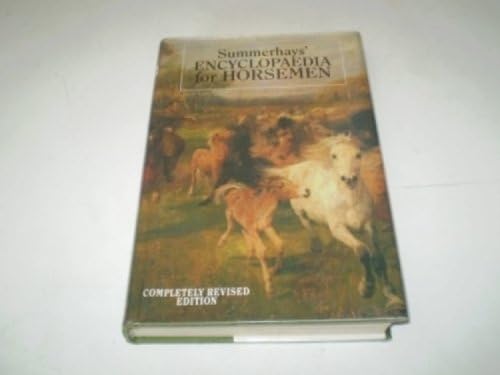 Beispielbild fr Summerhays' Encyclopedia for Horsemen zum Verkauf von Front Cover Books