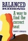 Stock image for Balanced Riding: A Way to Find the Correct Seat for sale by HPB-Emerald