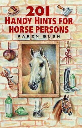 Stock image for 201 Handy Hints for Horse Persons for sale by WorldofBooks