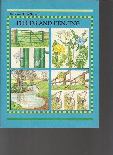9780901366665: Fields and Fencing: No. 8 (Threshold Picture Guide, No. 8)