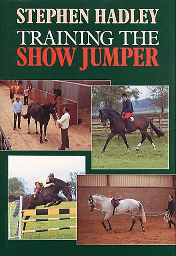 Beispielbild fr Training the Show Jumper zum Verkauf von WorldofBooks