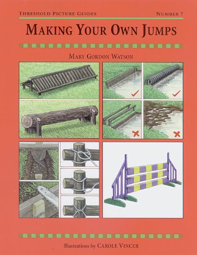 Stock image for Making Your Own Jumps (Threshold Picture Guides) for sale by Orion Tech