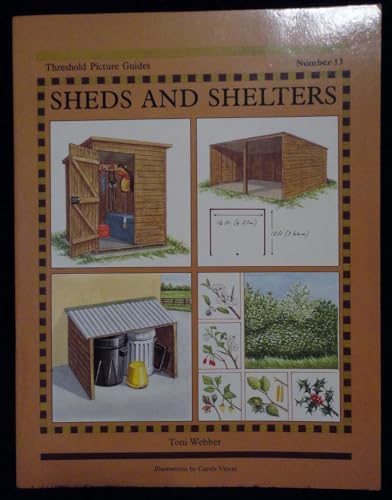 Stock image for Sheds and Shelters (Threshold Picture Guide) for sale by Decluttr