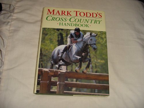 Beispielbild fr Mark Todd's Cross-Country Handbook zum Verkauf von ThriftBooks-Dallas