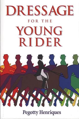 Stock image for Dressage for the Young Rider for sale by Front Cover Books