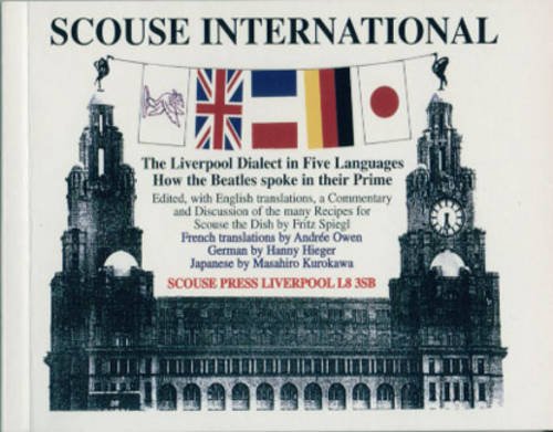 Stock image for Scouse International: The Liverpool Dialect in Five Languages for sale by WorldofBooks
