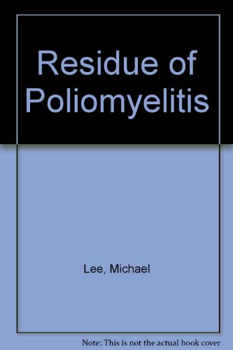 Residue of Poliomyelitis (9780901387455) by [???]