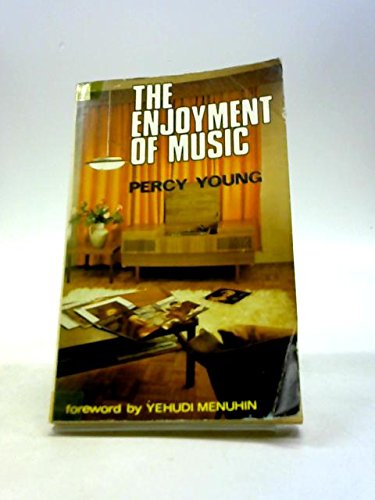 Enjoyment of Music (9780901401007) by Young, Percy.