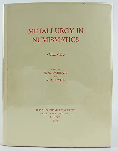9780901405296: Metallurgy in Numismatics Volume 3 (Royal Numismat