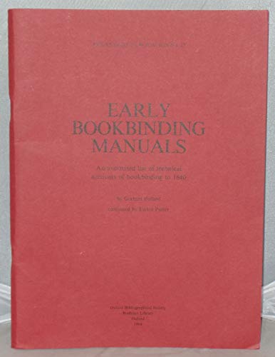 9780901420404: Early bookbinding manuals: An annotated list of technical accounts of bookbinding to 1840 (Occasional publication / Oxford Bibliographical Society)