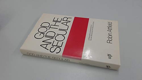 Beispielbild fr God and the Secular: Philosophical Assessment of Secular Reasoning from Bacon to Kant zum Verkauf von Anybook.com