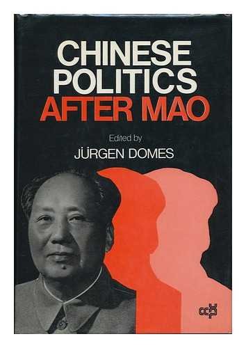 Stock image for Chinese politics after Mao (Series in Communist studies) for sale by Phatpocket Limited
