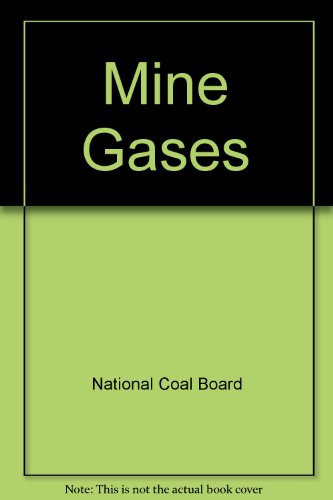 Mine Gases (9780901429148) by National Coal Board