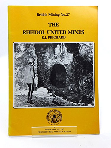 THE RHEIDOL UNITED MINES (BRITISH MINING 27)