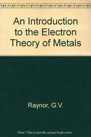 Stock image for An Introduction to the Electron Theory of Metals (matsci) for sale by dsmbooks
