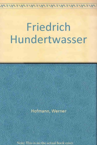 Friedrich Hundertwasser (9780901471031) by Werner Hofmann