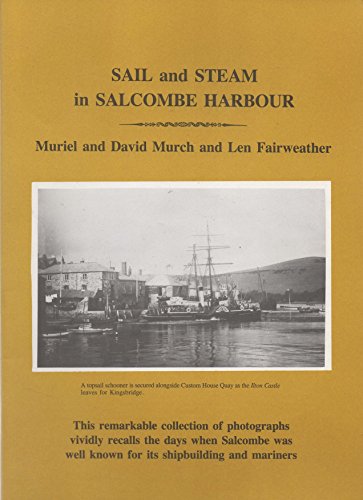 Imagen de archivo de Sail and steam in Salcombe Harbour a la venta por R.D.HOOKER
