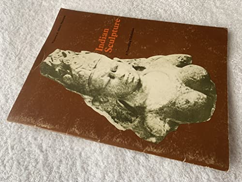 Beispielbild fr Indian Sculpture; A Travelling Exhibition zum Verkauf von Stony Hill Books