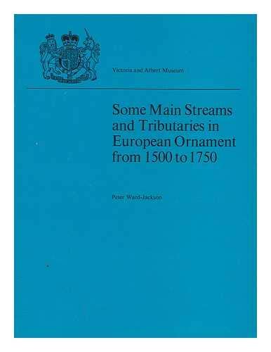 9780901486493: Some Main Streams and Tributaries in European Ornament from 1500 to 1750