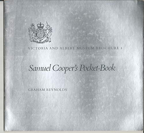 Samuel Cooper's pocket-book (Victoria and Albert Museum brochure) (9780901486875) by Reynolds, Graham