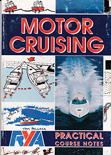 Stock image for Motor Cruising: Practical Course Notes (MCP) for sale by WorldofBooks