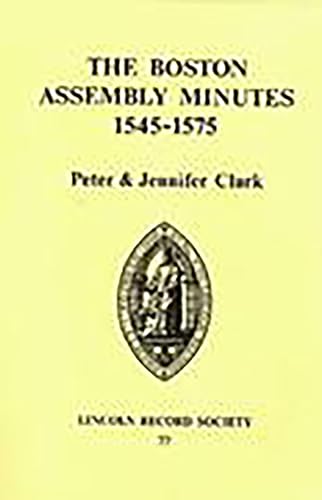 9780901503503: The Boston Assembly Minutes, 1545-1575